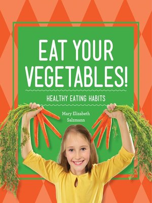 cover image of Eat Your Vegetables!